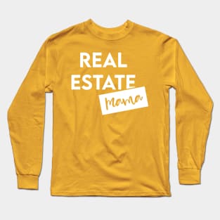 Real Estate Mama Long Sleeve T-Shirt